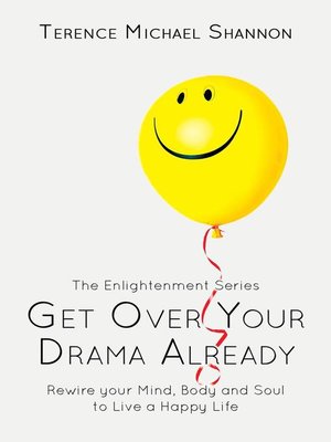 cover image of Get Over Your Drama Already